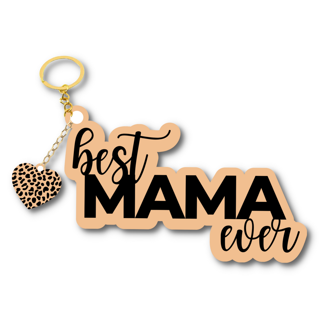 Best Mama Ever Keychain